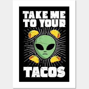 Take Me To Your Tacos Posters and Art